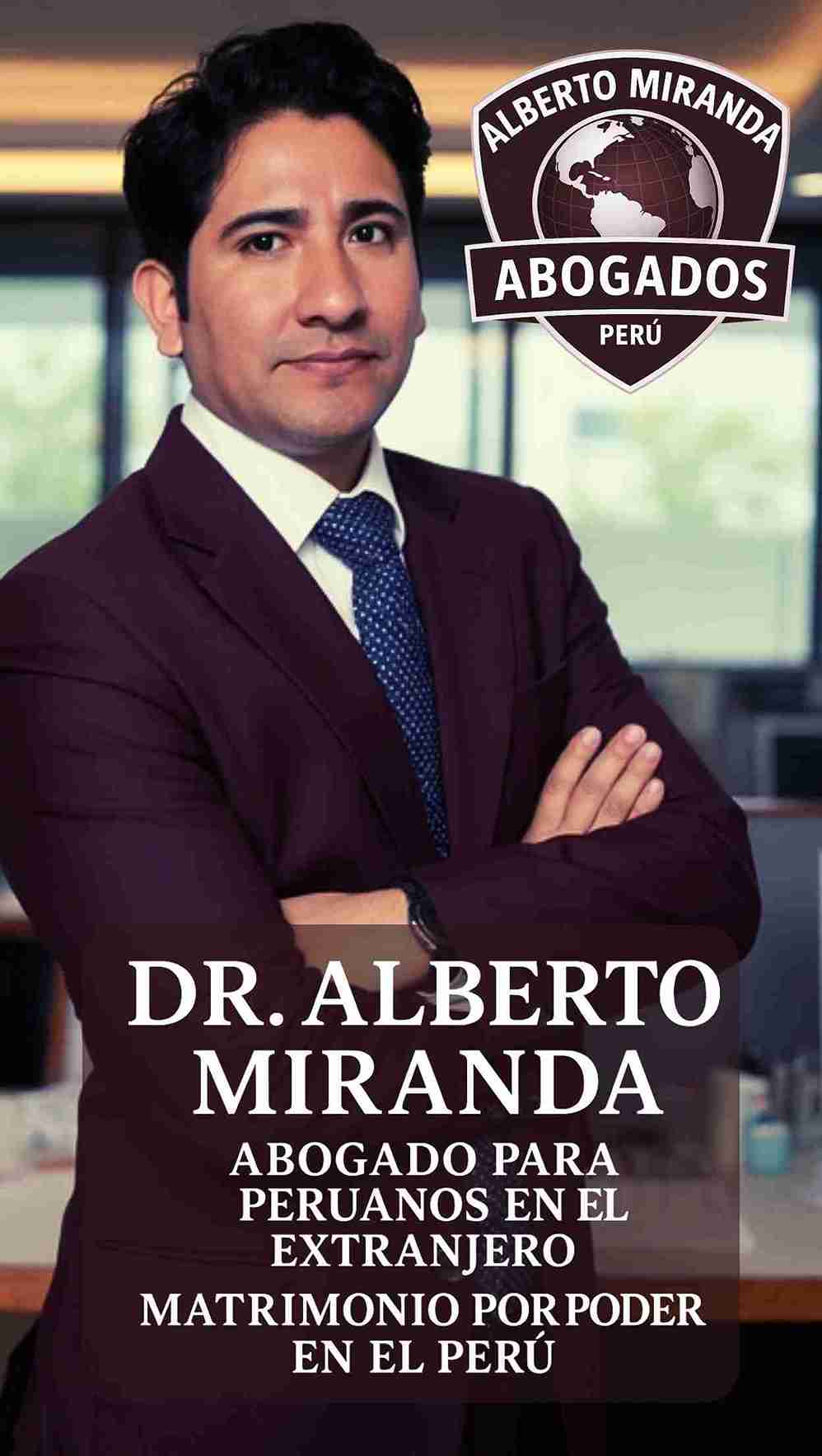 Dr. Alberto Miranda – Peruvian lawyer for expats specializing in marriage by proxy in Peru – office in Lima, Peru